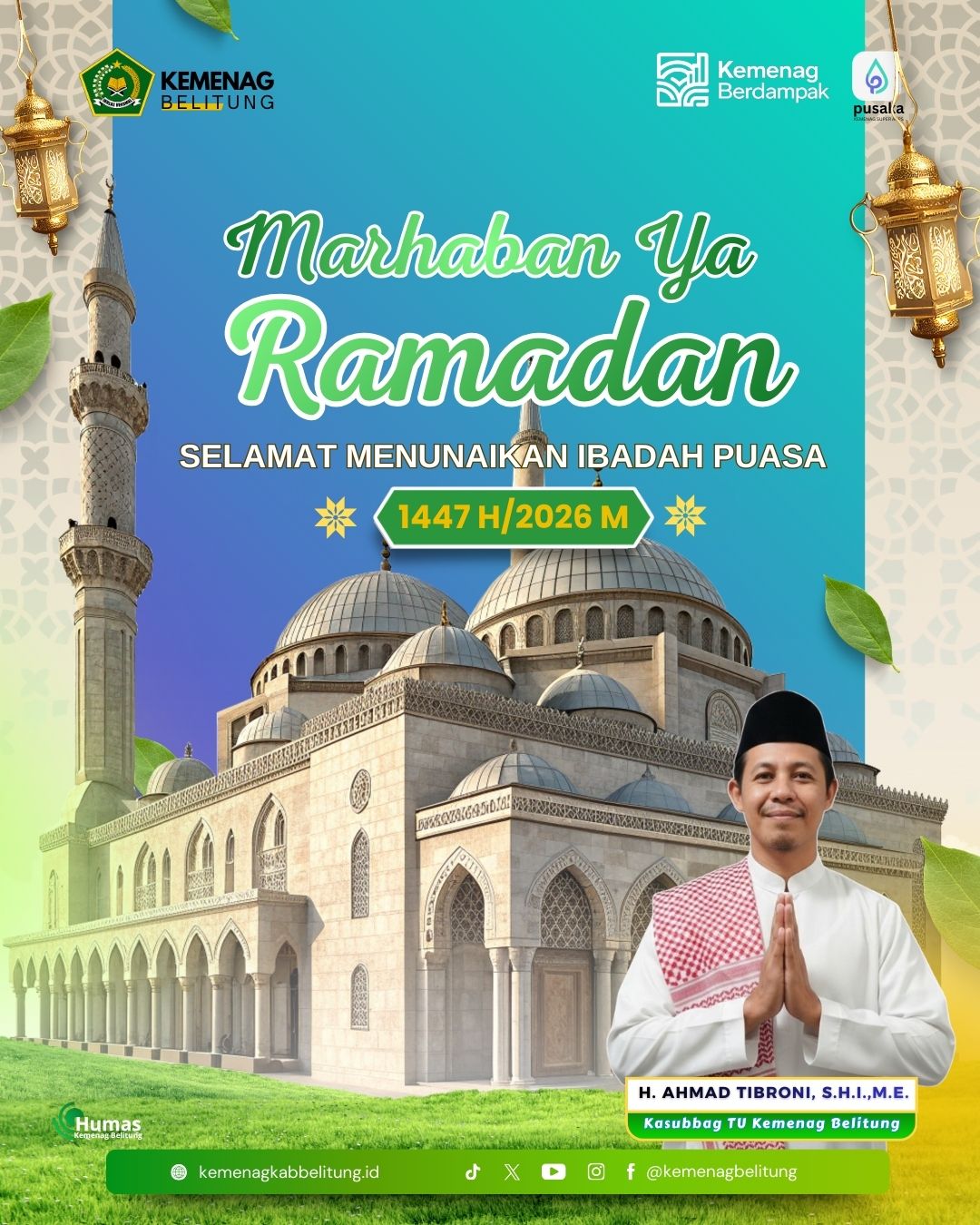 Keluarga Besar Kementerian Agama Kabuapten Belitung Mengucapakan Marhaban Ya Ramadan 1447 H / 2026 M